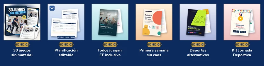 Los 6 bonos: 30 juegos sin material, Planificación editable, EF inclusiva, Primera semana sin caos, Deportes alternativos y Kit Jornada Deportiva